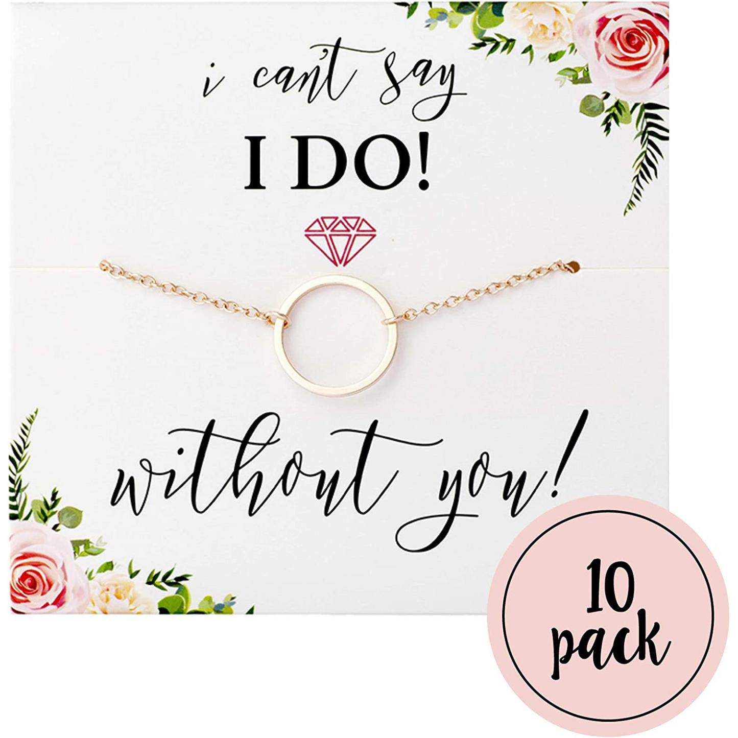 I Can't Say"I Do" Without You Necklaces