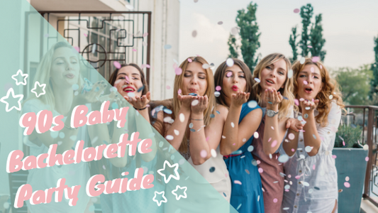 90s Baby Bachelorette Party Guide