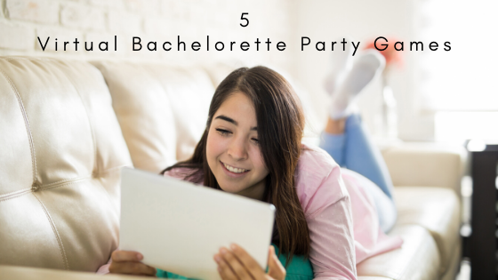 5 Virtual Bachelorette Party Games